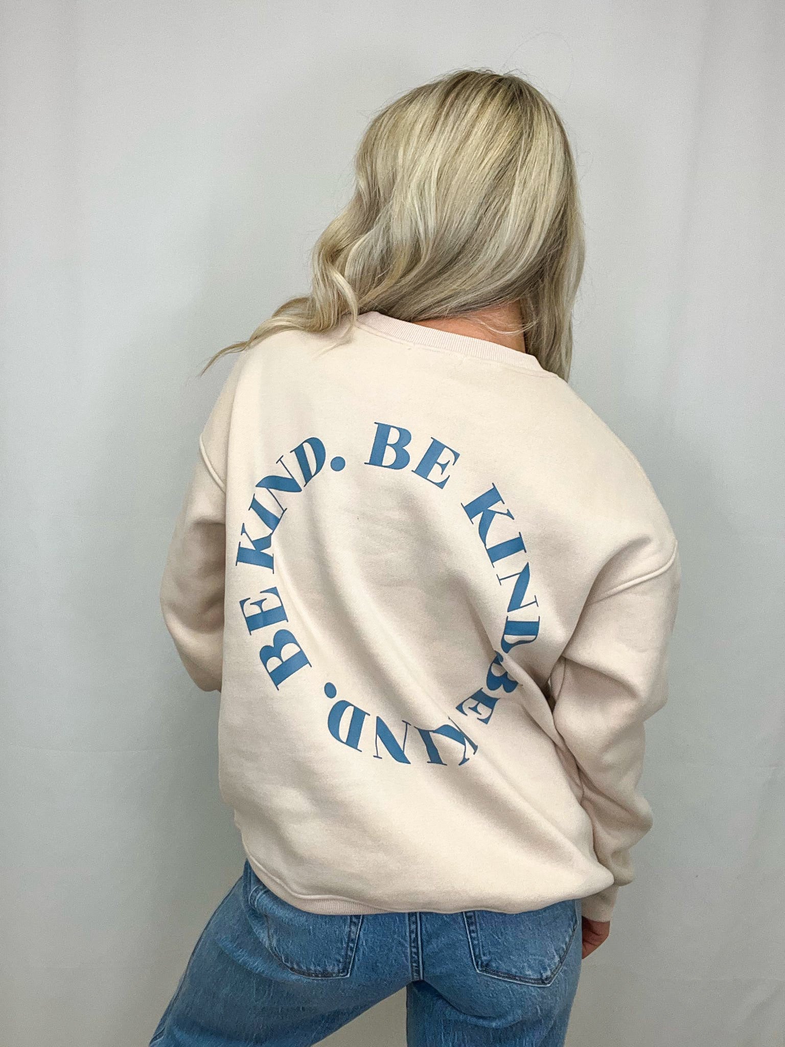 Be Kind Always Sweatshirt